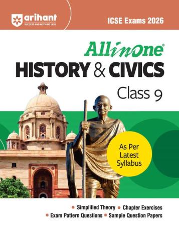 Book cover number 1 for All In One History & Civics Class 9 (ICSE Exams 2026) written by Kamlesh Singh, Adhishree Neurgaonkar published by Arihant Prakashan