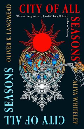 Book cover number 1 for City Of All Seasons written by Oliver K. Langmead published by Titan Books