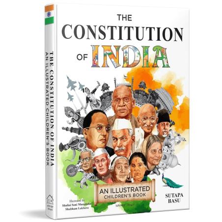 Book cover number 1 for The Constitution Of India - An Illustrated Childrens Book written by Sutapa Basu published by Wonder House