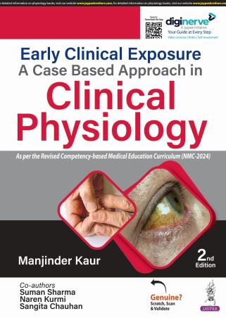 Book cover number 1 for Early Clinical Exposure : A Case Based Approach in Clinical Physiology written by Manjinder Kaur published by Jaypee Brothers Medical Publishers (P) Ltd.