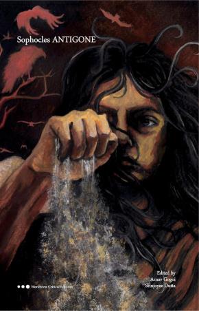 Book cover number 1 for Sophocles : Antigone written by Srinjoyee Dutta, Arnav Gogoi published by Worldview Publications