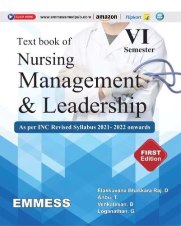 Book cover number 1 for Text book Of Nursing Management And Leadership (Semester-6) written by B. Venkatesan, Elakkuvana Bhaskara Raj. D, Anbu. T, Loganathan. G published by Emmess Medical Publishers