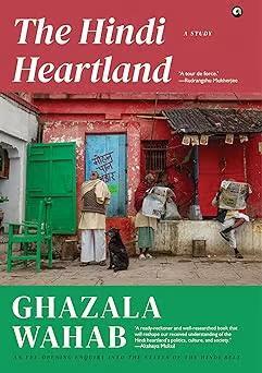 Book cover number 1 for The Hindi Heartland - A Study written by Ghazala Wahab published by Aleph Book Company