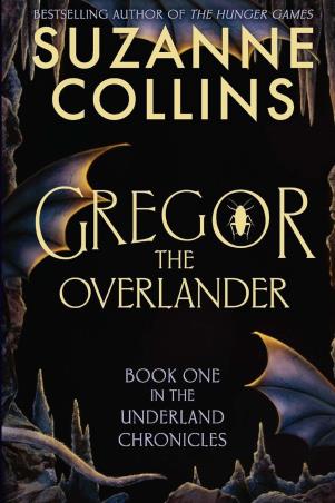 Book cover number 1 for Gregor The Overlander written by Suzanne Collins published by Scholastic