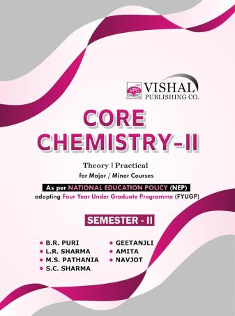 Book cover number 1 for Core Chemistry-2 (Semeter-2) NEP written by S. C. Sharma, B. R. Puri, L. R. Sharma, M. S. Pathania published by Vishal Publishing Co.