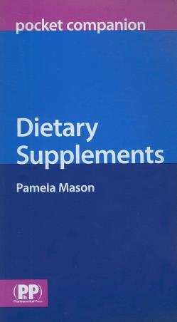 Book cover number 1 for Dietary Supplements written by Pamela Mason published by Pharmaceutical Press