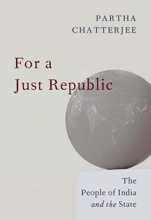 Book cover number 1 for For A Just Republic : The People Of India And The State written by Partha Chatterjee published by Permanent Black