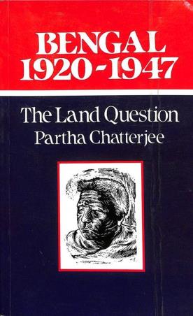 Book cover number 1 for Bengal 1920-1947 (The Land Question) written by Partha Chatterjee published by K. P. Bagchi & Company