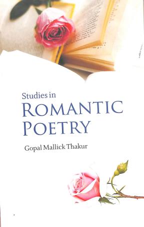 Book cover number 1 for Studies In Romantic Poetry written by Gopal Mallick Thakur published by Books Way