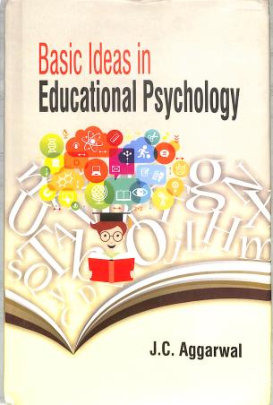 Book cover number 1 for Basic Ideas In Educational Psychology written by J. C. Aggarwal published by Shipra Publications