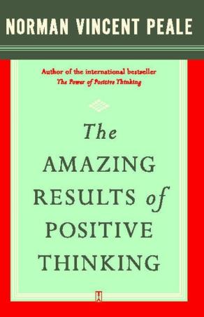 Book cover number 1 for The Amazing Results Of Positive Thinking written by Norman Vincent Peale published by Simon & Schuster