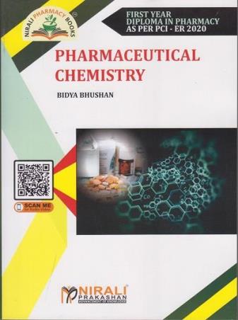 Book cover number 1 for Pharmaceutical Chemistry First Year Diploma In Pharmacy (As Per PCI - ER 2020) written by Bidya Bhushan published by Nirali Prakashan