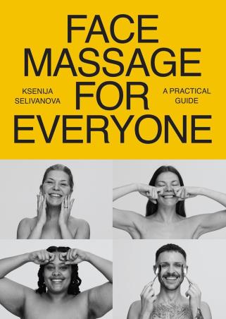 Book cover number 1 for Face Massage For Everyone written by Ksenija Selivanova published by Hay House