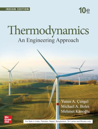 Book cover number 1 for Thermodynamics : An Engineering Approach written by Yunus A. Cengel, Michael A. Boles, Mehmet Kanoglu published by McGraw Hill Education Private Limited