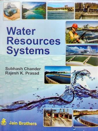 Book cover number 1 for Water Resources Systems written by Subhash Chander, Rajesh K. Prasad published by Jain Brothers