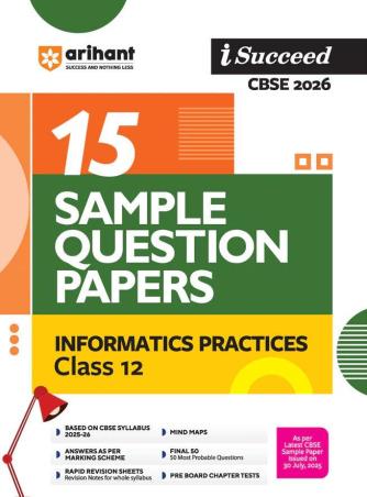 Book cover number 1 for I Succeed 15 Sample Question Papers Information Practices Studies Class 12 (CBSE 2026) written by Abhishek Sharma, Ram Tiwari published by Arihant Prakashan