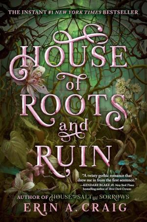 Book cover number 1 for House Of Roots And Ruin written by Erin A. Craig published by Delacorte Press