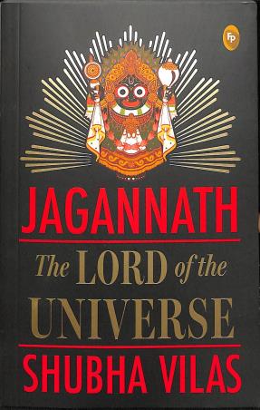 Book cover number 1 for Jagannath : The Lord Of The Universe written by Shubha Vilas published by Fingerprint Publishing