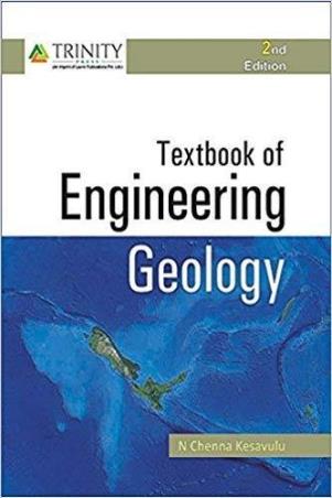 Book cover number 1 for A Textbook Of Engineering Geology (2nd Edition) written by N. Chenna Kesavulu published by Trinity Press