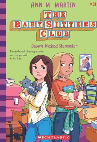 Book cover number 1 for The Baby-Sitters Club 31 : Dawn's Wicked Stepsister written by Ann M. Martin published by Scholastic