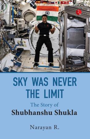 Book cover number 1 for Sky Was Never The Limit written by Narayan R. published by Rupa Publications India