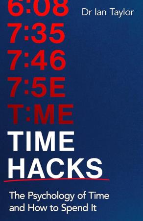 Book cover number 1 for Time Hacks : The Psychology Of Time And How To Spend It written by Ian Taylor published by Bee Books