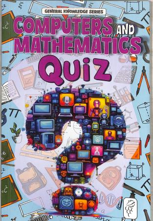 Book cover number 1 for Quiz Book - Mathematics & Computers written by NA published by Blueberry Books