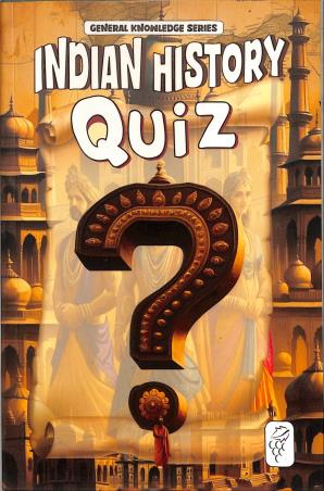 Book cover number 1 for Indian History Quiz (General Knowledge Series) written by NA published by Blueberry Books