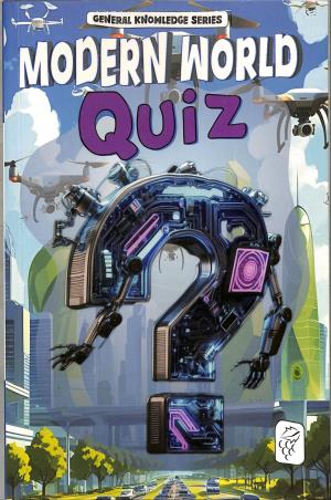Book cover number 1 for Quiz Book : Modern World written by NA published by Blueberry Books