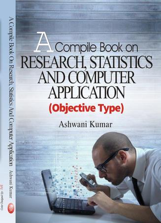 Book cover number 1 for A Compile Book On Research, Statistics And Computer Application (Objective Type) written by Ashwani kumar published by Khel Sahitya Kendra
