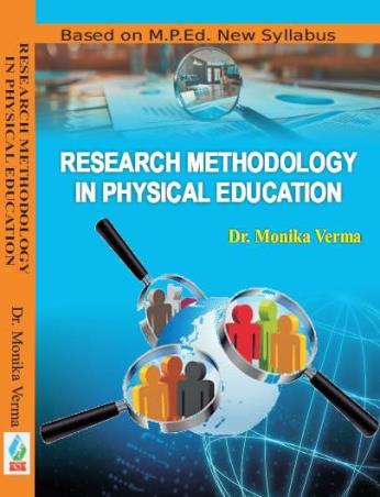 Book cover number 1 for Research Methodology In Physical Education written by Monika Verma published by Khel Sahitya Kendra