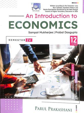 Book cover number 1 for An Introduction To Economics Class 12  Semester 4 written by Sampat Mukherjee, Prabal Dasgupta published by Parul Prakashani Pvt Ltd