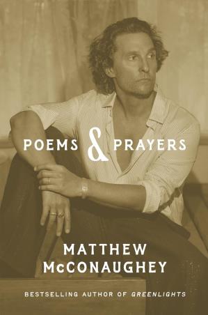 Book cover number 1 for Poems & Prayers written by Matthew McConaughey published by Headline Book Publishing