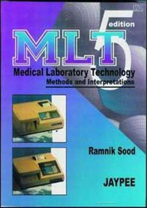 Book cover number 1 for MLT Medical Laboratory Technology Methods And Interpretations written by Ramnik Sood published by Jaypee Brothers Medical Publishers (P) Ltd.