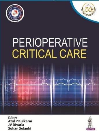 Book cover number 1 for Perioperative Critical Care written by Atul P. Kulkarni, J. V. Divatia, Sohan Solanki published by Jaypee Brothers Medical Publishers (P) Ltd.