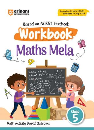 Book cover number 1 for Maths Mela Workbook Class 5 (Based On NCERT Textbook) written by Neha Dixit, Mandvi Agarwal published by Arihant Prakashan