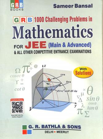 Book cover number 1 for GRB 1000 Challenging Problems In Mathematics For JEE (Main & Advanced) written by Sameer Bansal published by G. R. Bathla & Sons