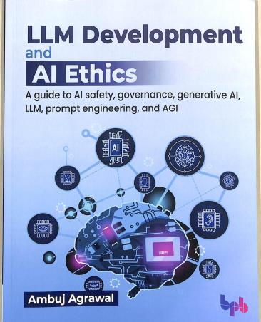 Book cover number 1 for LLM Development And AI Ethics written by Ambuj Agrawal published by BPB Publications