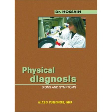 Book cover number 1 for Physical Diagnosis : Signs And Symptoms written by Hossain published by AITBS Publishers