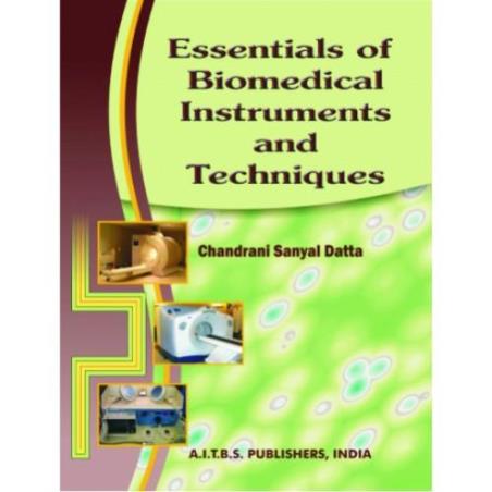 Book cover number 1 for Essentials Of Biomedical Instruments And Techniques written by Chandrani Sanyal Datta published by AITBS Publishers