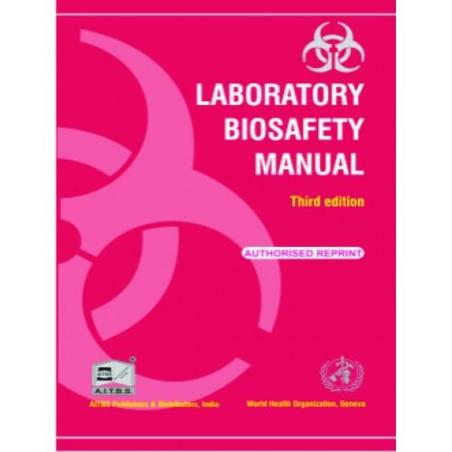 Book cover number 1 for Laboratory Biosafety Manual written by NA published by AITBS Publishers