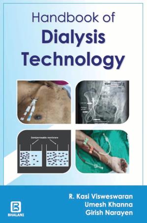 Book cover number 1 for Handbook Of Dialysis Technology written by R. Kasi Visweswaran, Umesh Khanna, Girish Narayan published by Bhalani Publications