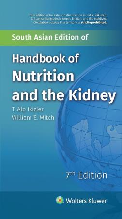 Book cover number 1 for Handbook Of Nutrition And The Kidney (South Asian Edition) written by T. Alp Ikizler, William E. Mitch published by Wolters Kluwer