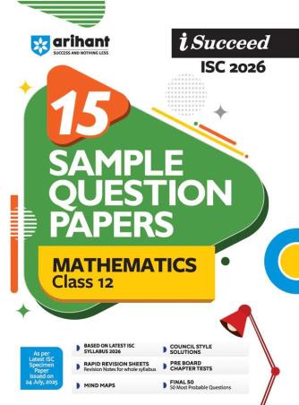 Book cover number 1 for i Succeed ISC 15 Sample Question Papers Mathematics Class 12 (2026) written by Naveen Sharma, Aditya Shukla, Vikas Swami published by Arihant Prakashan