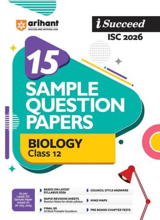 Book cover number 1 for i-Succeed ISC 15 Sample Question Papers Biology Class 12 (2026) written by Manvi Sirohi, Sapna Agarwal published by Arihant Prakashan