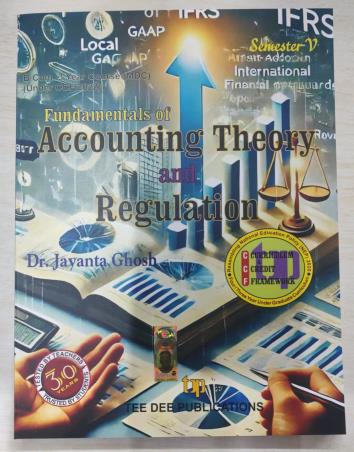 Book cover number 1 for Fundamentals Of Accounting Theory And Regulation Semester 5 written by Jayanta Ghosh published by Tee Dee Publication