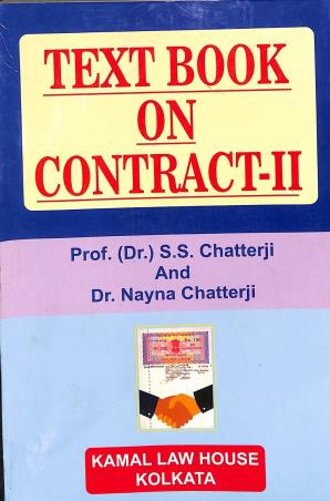 Book cover number 1 for Text Book On Contract 2 written by S S Chatterji, Nayana Chatterji published by Kamal Law House