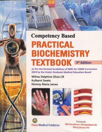 Book cover number 1 for Competency Based Practical Biochemistry Textbook written by Wilma Delphine Silvia Cr published by Paras Medical Publisher
