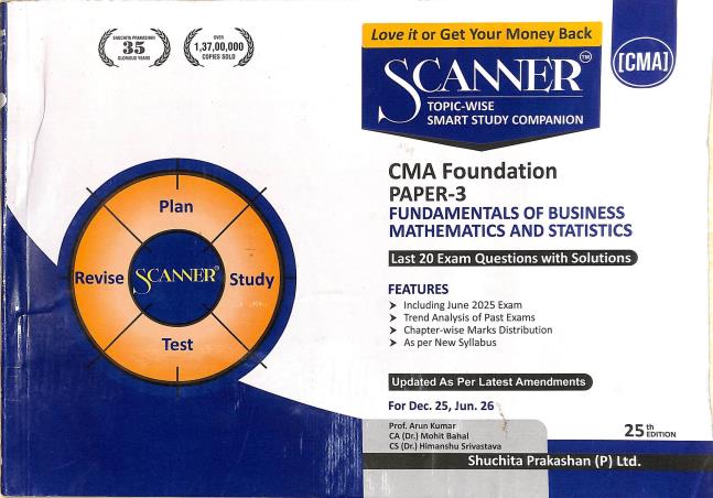 Book cover number 1 for Scanner CMA Foundation Paper-3 (Fundamentals Of Business Mathematics And Statistics) 2025-26 Syllabu written by NA published by Shuchita Prakashan (P) Ltd.