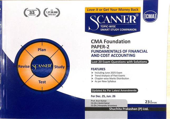 Book cover number 1 for Scanner CMA Foundation Paper-2 (Fundamental Of Financial And Cost Accounting) 2025-26 Syllabus written by NA published by Shuchita Prakashan (P) Ltd.